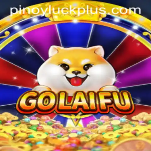 Discover the Excitement of GoLaiFu: A New Game Taking the World by Storm