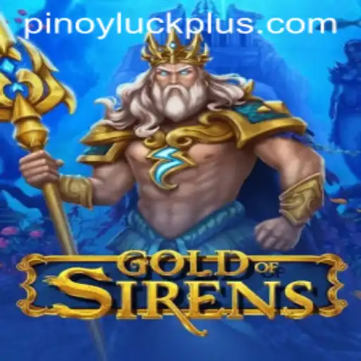 Exploring the Fantastical World of GoldofSirens: Unveiling the Charm of PINOYLUCK